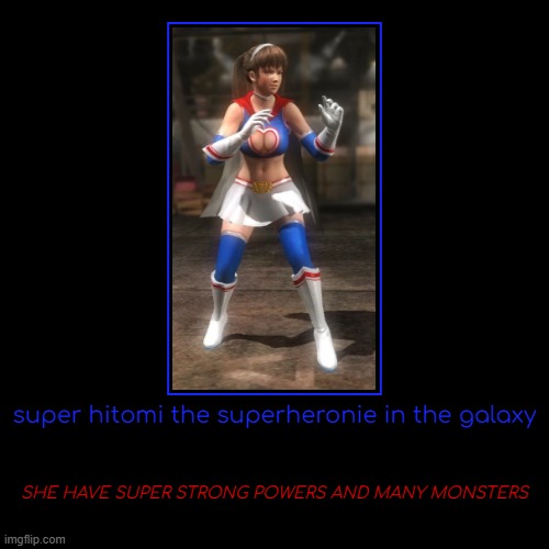the super power of karate to against enemys team with super Lei Fang any time | super hitomi the superheronie in the galaxy | SHE HAVE SUPER STRONG POWERS AND MANY MONSTERS | image tagged in funny,demotivationals,super,heroin,karate,power | made w/ Imgflip demotivational maker
