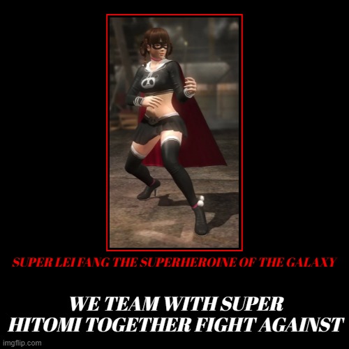 the super power of Tai Chi Quan to against enemys team with super hitomi any time | SUPER LEI FANG THE SUPERHEROINE OF THE GALAXY | WE TEAM WITH SUPER HITOMI TOGETHER FIGHT AGAINST | image tagged in funny,demotivationals,power,super,heroin,panda | made w/ Imgflip demotivational maker