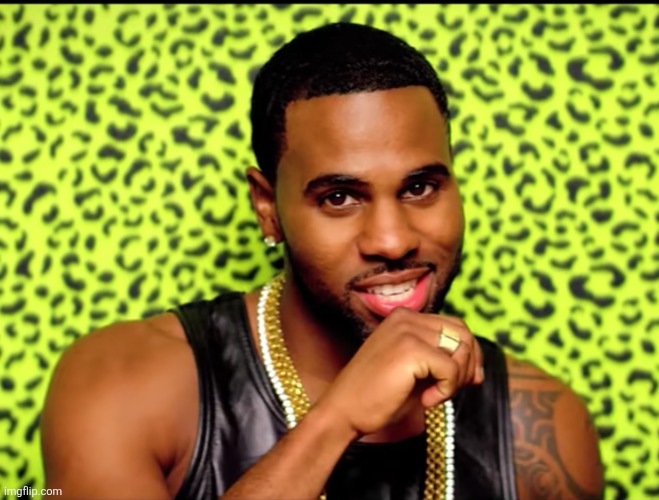 Jason Derulo Wiggle | image tagged in jason derulo wiggle | made w/ Imgflip meme maker