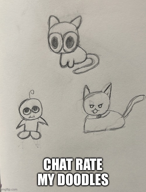 CHAT RATE MY DOODLES | made w/ Imgflip meme maker