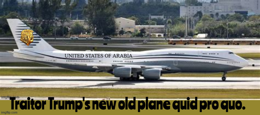 Quid Pro Quo part 2 | Traitor Trump's new old plane quid pro quo. | image tagged in dumbo's flying palace,operation dumbo drop,sellout,broken oath,trojan plane,white elephant | made w/ Imgflip meme maker