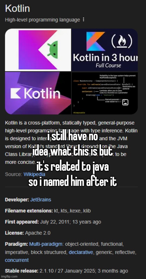 i still have no idea what this is but it's related to java so i named him after it | made w/ Imgflip meme maker
