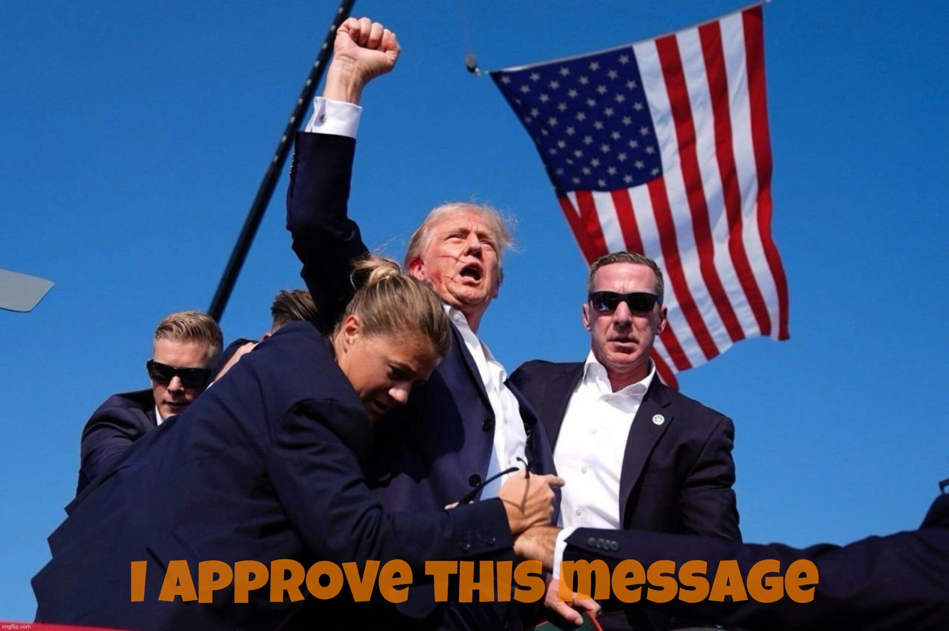 Trump fist of fire | I approve this message | image tagged in trump fist of fire | made w/ Imgflip meme maker