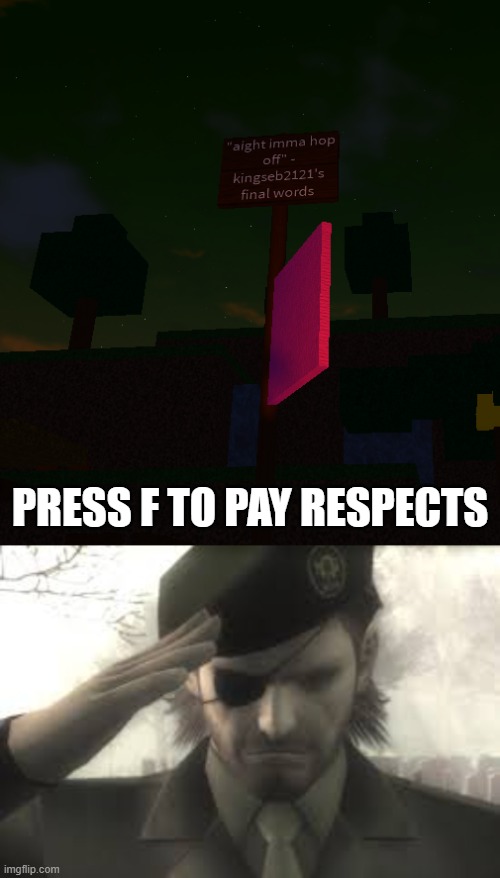 if you want to know the name of the game its called beginnings 2. its dead but it still updates | PRESS F TO PAY RESPECTS | image tagged in roblox | made w/ Imgflip meme maker