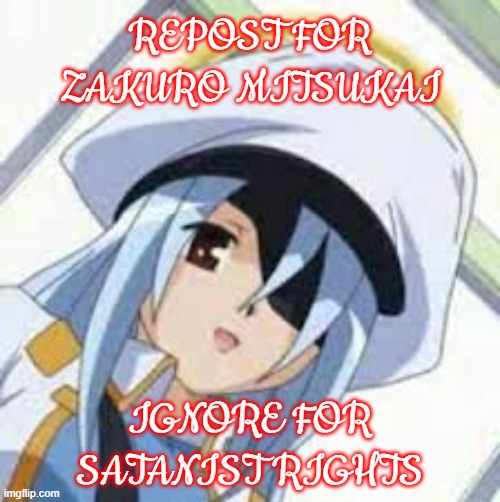 . | REPOST FOR ZAKURO MITSUKAI; IGNORE FOR SATANIST RIGHTS | image tagged in anime,angel,based,satanist,christian | made w/ Imgflip meme maker