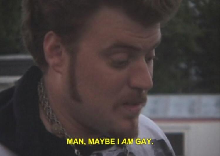 Maybe I am gay Blank Meme Template