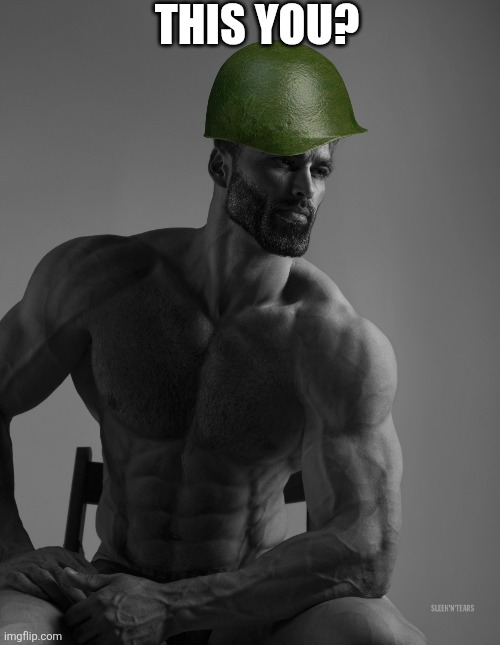 Giga Chad | THIS YOU? | image tagged in giga chad | made w/ Imgflip meme maker