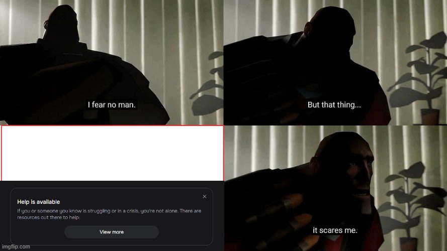 ‎‎ | image tagged in tf2 heavy i fear no man | made w/ Imgflip meme maker