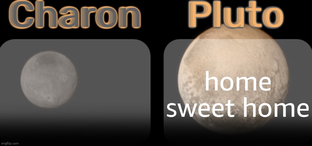 Stardust and Geta shared template | home sweet home | image tagged in stardust and geta shared template | made w/ Imgflip meme maker