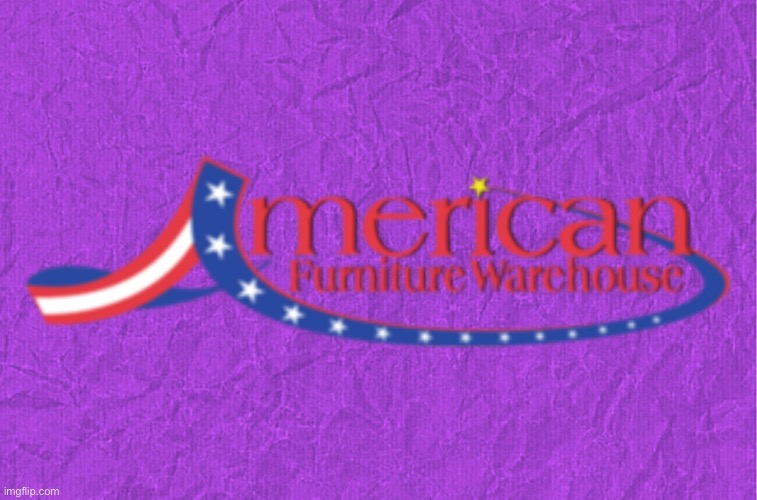 American Furniture Warehouse | image tagged in generic purple background,furniture,warehouse,bed,tv,texas | made w/ Imgflip meme maker