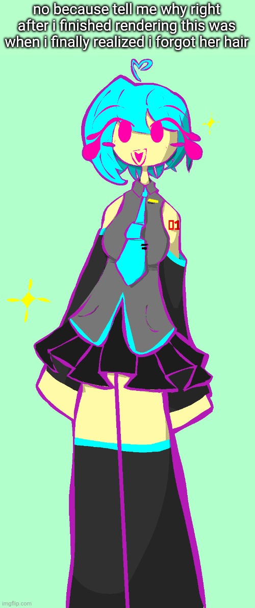 i got the hair done but still | no because tell me why right after i finished rendering this was when i finally realized i forgot her hair | made w/ Imgflip meme maker