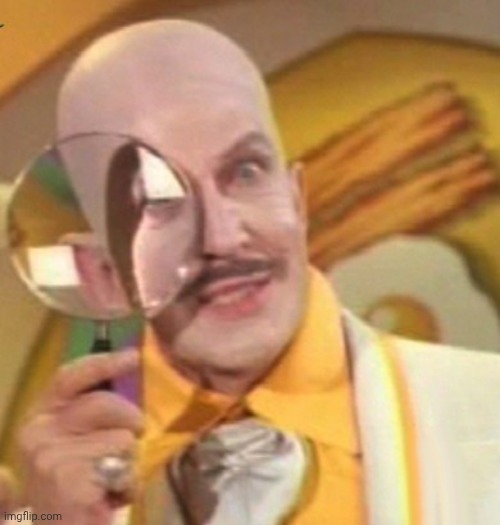 egghead with magnifying glass | image tagged in egghead with magnifying glass | made w/ Imgflip meme maker