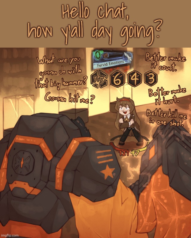 Malkuth, dear beloved. Burn the enemies. | Hello chat, how y'all day going? | made w/ Imgflip meme maker
