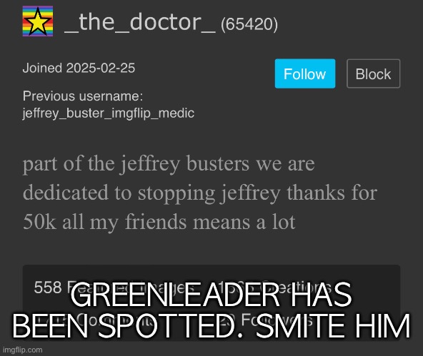 GREENLEADER HAS BEEN SPOTTED. SMITE HIM | made w/ Imgflip meme maker