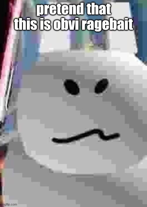 gubby | pretend that this is obvi ragebait | image tagged in gubby | made w/ Imgflip meme maker