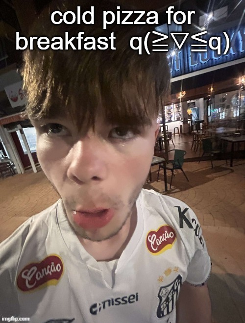 Why The Long Face 2.0 | cold pizza for breakfast  q(≧▽≦q) | image tagged in why the long face 2 0 | made w/ Imgflip meme maker