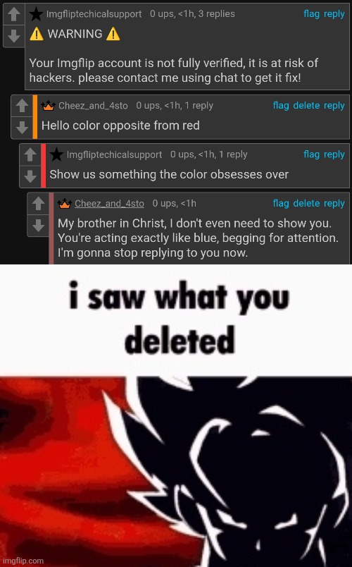 image tagged in i saw what you deleted | made w/ Imgflip meme maker