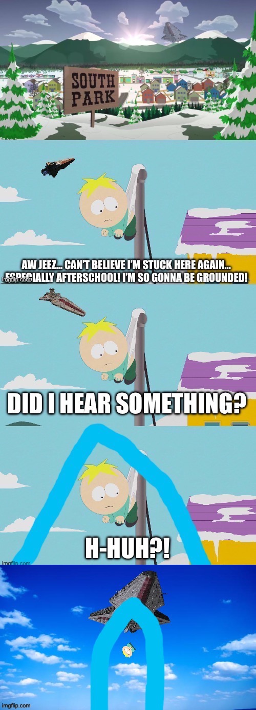 Butters gets dragged into this. | made w/ Imgflip meme maker