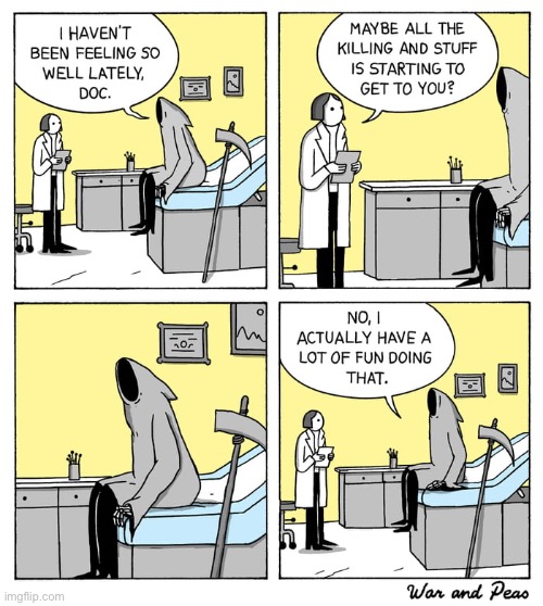 image tagged in comics,war and peas,exam room,grim reaper,doctor | made w/ Imgflip meme maker