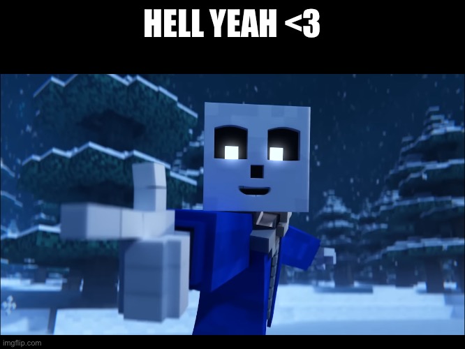 HELL YEAH <3 | made w/ Imgflip meme maker
