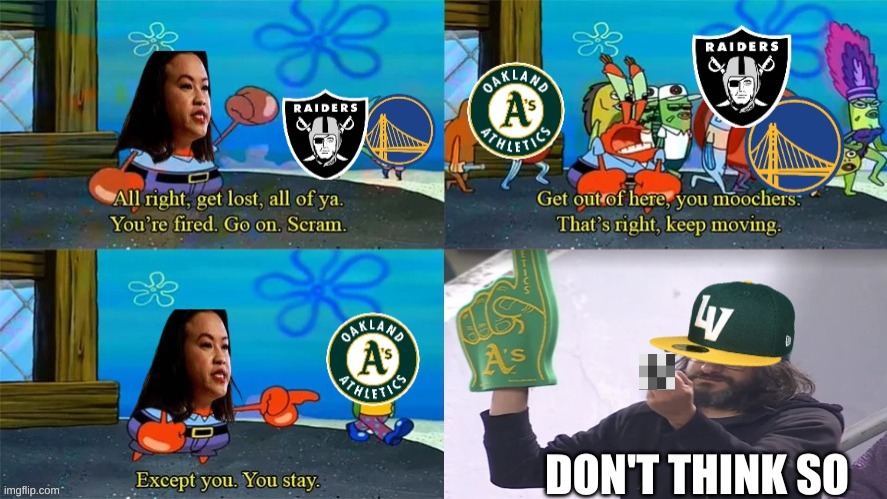 Sheng Thao meme | image tagged in memes,oakland raiders,woke,maga,sports,mlb | made w/ Imgflip meme maker