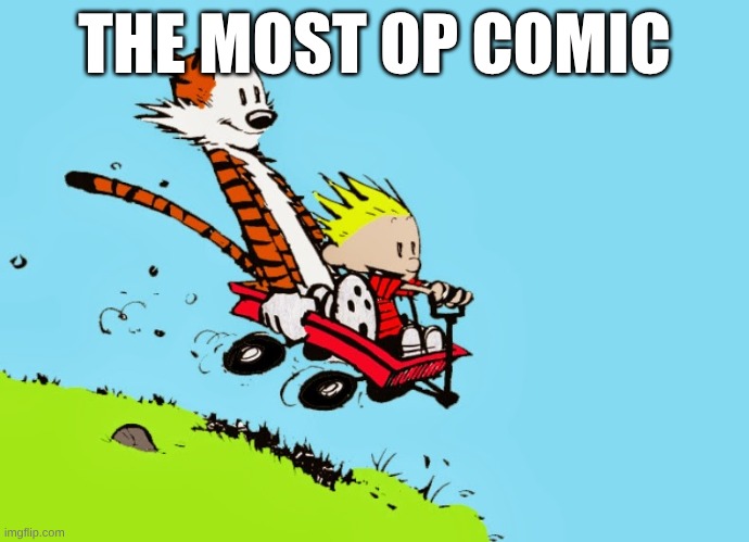 anyone remember this? | THE MOST OP COMIC | made w/ Imgflip meme maker