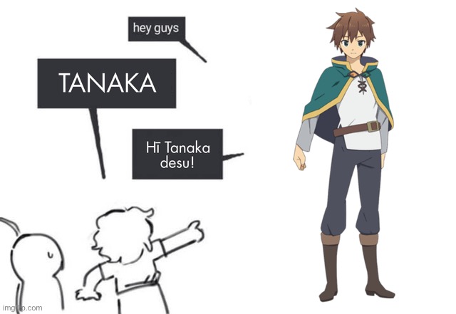 image tagged in konosuba,kazuma | made w/ Imgflip meme maker