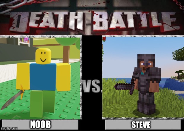 death battle | NOOB; STEVE | image tagged in death battle | made w/ Imgflip meme maker