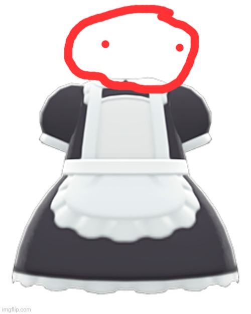 Blobie maid outfit | image tagged in maid outfit | made w/ Imgflip meme maker