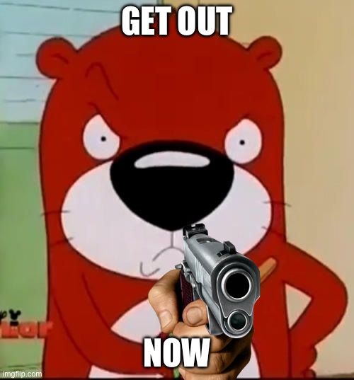 Peanut What Da | GET OUT; NOW | image tagged in peanut mad | made w/ Imgflip meme maker