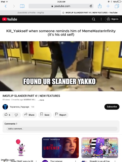 FOUND UR SLANDER YAKKO | made w/ Imgflip meme maker