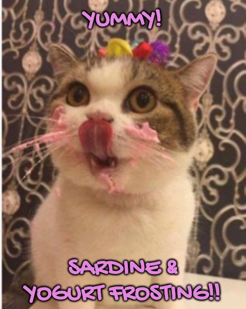 YUMMY! SARDINE & YOGURT FROSTING!! | made w/ Imgflip meme maker