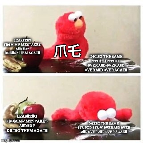 elmo cocaine | ᏞᎬᎪᎡΝᏆΝᏀ ҒᎡϴᎷ ᎷᎽ ᎷᏆՏͲᎪᏦᎬՏ ᎪΝᎠ ΝϴͲ ᎠϴᏆΝᏀ ͲᎻᎬᎷ ᎪᏀᎪᏆΝ; 爪乇; ᎠϴᏆΝᏀ ͲᎻᎬ ՏᎪᎷᎬ ՏͲႮᏢᏆᎠ ՏͲႮҒҒ ϴᏙᎬᎡ ᎪΝᎠ ϴᏙᎬᎡ ᎪΝᎠ ϴᏙᎬᎡ ᎪΝᎠ ϴᏙᎬᎡ ᎪᏀᎪᏆΝ; ᏞᎬᎪᎡΝᏆΝᏀ ҒᎡϴᎷ ᎷᎽ ᎷᏆՏͲᎪᏦᎬՏ ᎪΝᎠ ΝϴͲ ᎠϴᏆΝᏀ ͲᎻᎬᎷ ᎪᏀᎪᏆΝ; ᎠϴᏆΝᏀ ͲᎻᎬ ՏᎪᎷᎬ ՏͲႮᏢᏆᎠ ՏͲႮҒҒ ϴᏙᎬᎡ ᎪΝᎠ ϴᏙᎬᎡ ᎪΝᎠ ϴᏙᎬᎡ ᎪΝᎠ ϴᏙᎬᎡ ᎪᏀᎪᏆΝ | image tagged in elmo cocaine | made w/ Imgflip meme maker