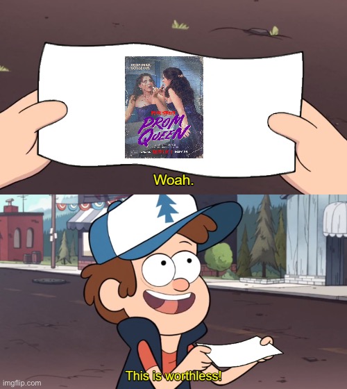Fear Street: Prom Queen sucks | image tagged in this is worthless,netflix,movies,horror movies | made w/ Imgflip meme maker