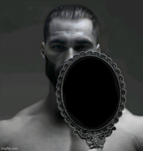 Now he's holding an actual "mirror" ig look at yourself in the mirror | image tagged in gigachad blank mirror | made w/ Imgflip meme maker
