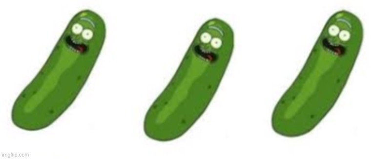 3 PIckle Ricks | image tagged in 3 pickle ricks | made w/ Imgflip meme maker