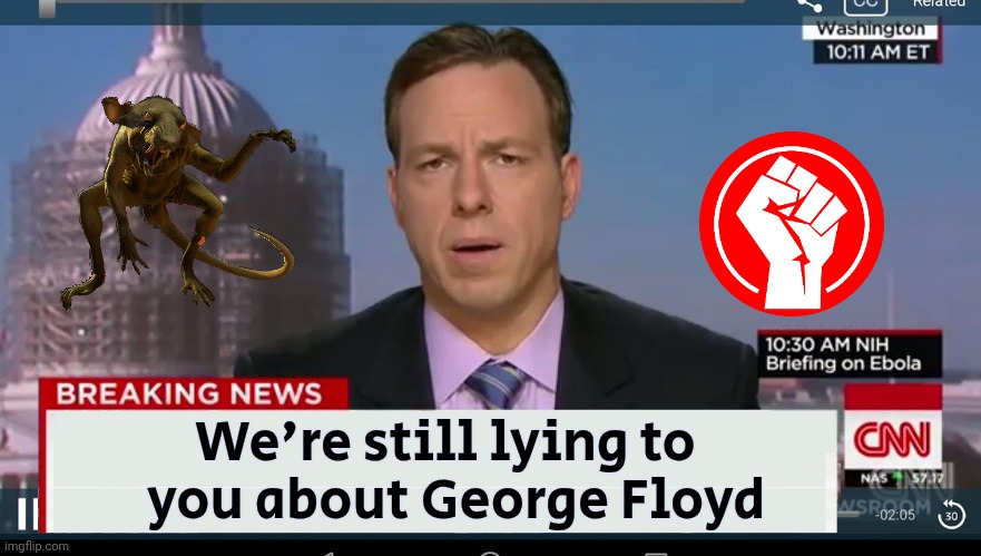 5 Years and counting | We're still lying to 
 you about George Floyd | image tagged in cnn breaking news template,george floyd,demonrat,hero,take a knee,tds | made w/ Imgflip meme maker