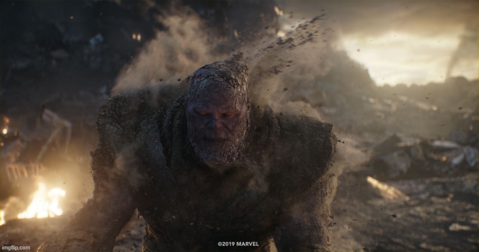 Thanos turns to dust | image tagged in thanos turns to dust | made w/ Imgflip meme maker