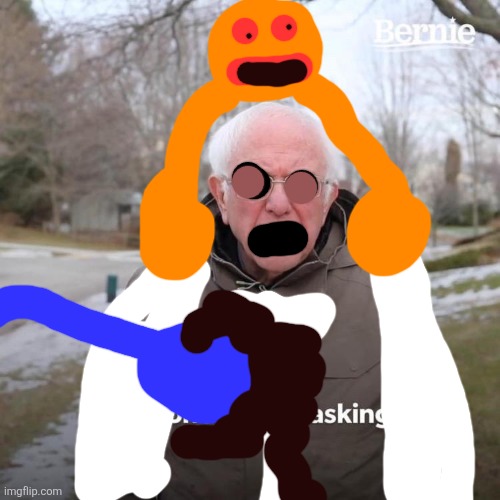 Bernie I Am Once Again Asking For Your Support | image tagged in memes,bernie i am once again asking for your support | made w/ Imgflip meme maker