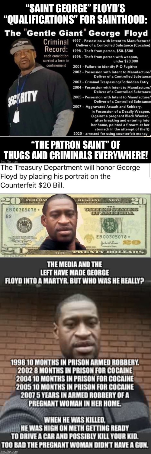 The evidence and the facts prove that Floyd wasn’t murdered, but the people still refuse to believe it… | image tagged in political meme,george floyd,saint of thugs,phony martyr | made w/ Imgflip meme maker