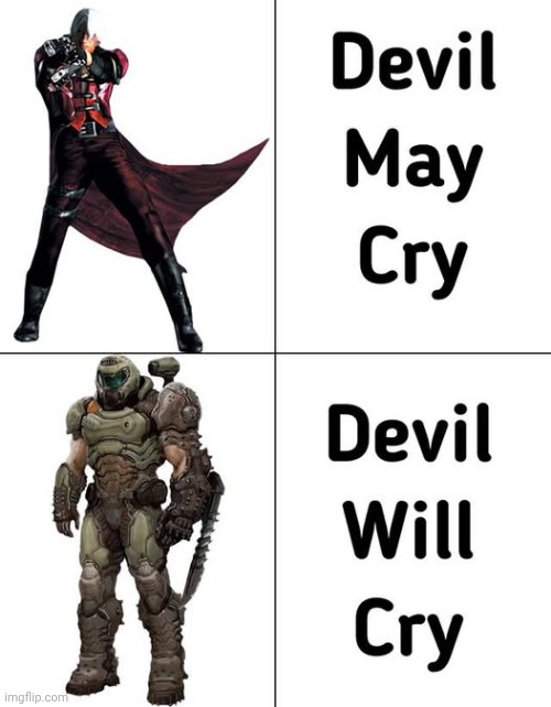 devil may cry meme | image tagged in devil may cry meme | made w/ Imgflip meme maker