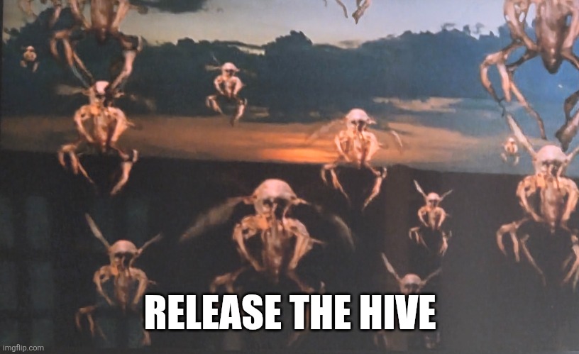 Uh found this in a old movie.....greenscreen is awesome right? | RELEASE THE HIVE | image tagged in hive | made w/ Imgflip meme maker