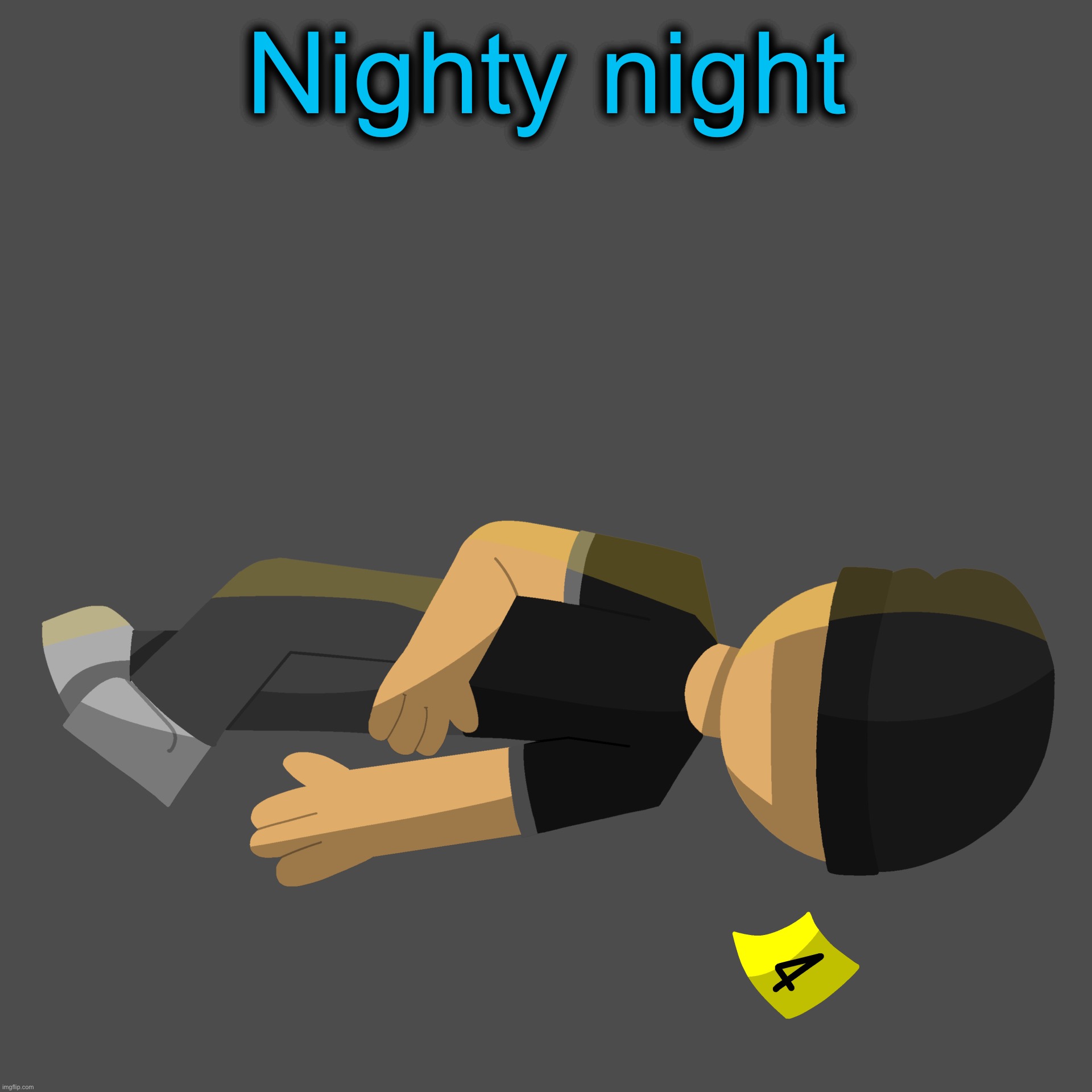 Issac in the family guy death pose | Nighty night | image tagged in issac in the family guy death pose | made w/ Imgflip meme maker