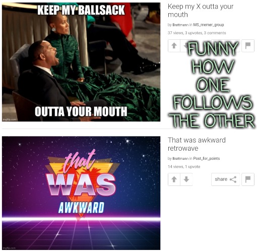 FUNNY HOW ONE FOLLOWS THE OTHER | made w/ Imgflip meme maker