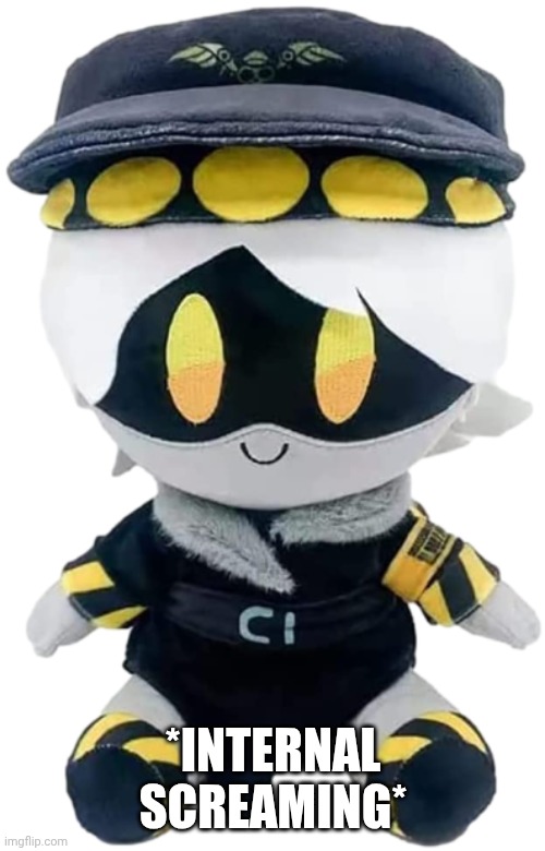 N Plushie | *INTERNAL SCREAMING* | image tagged in n plushie | made w/ Imgflip meme maker