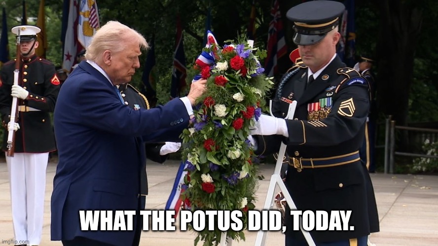 WHAT THE POTUS DID, TODAY. | made w/ Imgflip meme maker