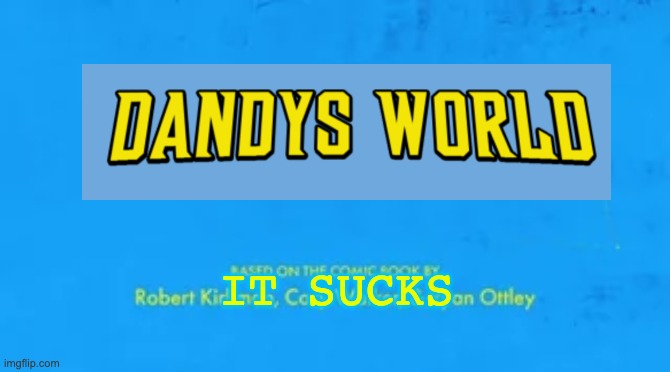 blank invincible title card | IT SUCKS | image tagged in blank invincible title card | made w/ Imgflip meme maker