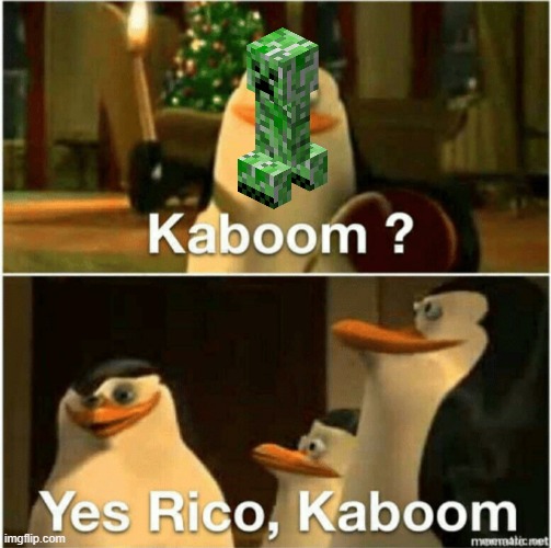 Kaboom? Yes Rico, Kaboom. | image tagged in kaboom yes rico kaboom | made w/ Imgflip meme maker