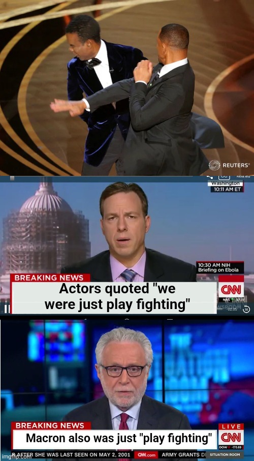 Actors quoted "we were just play fighting"; Macron also was just "play fighting" | image tagged in will smith punching chris rock,cnn breaking news template,cnn wolf of fake news fanfiction | made w/ Imgflip meme maker