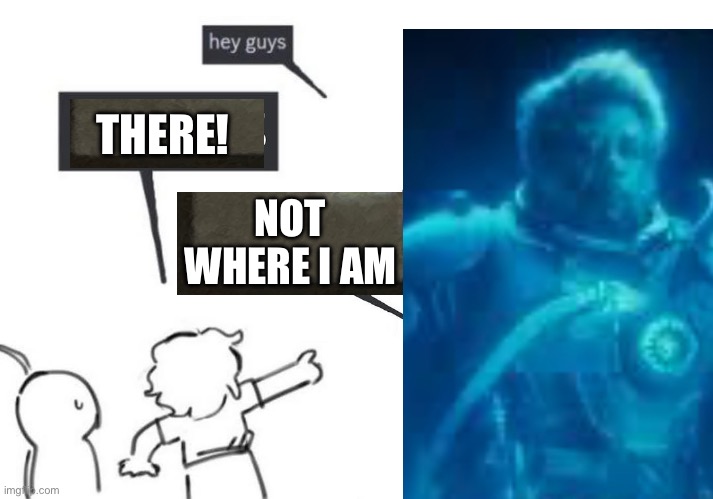 Then tell us where you are | THERE! NOT WHERE I AM | image tagged in star wars,not what i am called | made w/ Imgflip meme maker